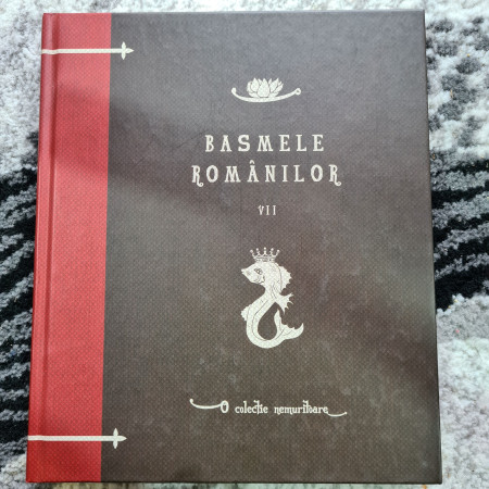 Basmele Romanilor Volumul 7